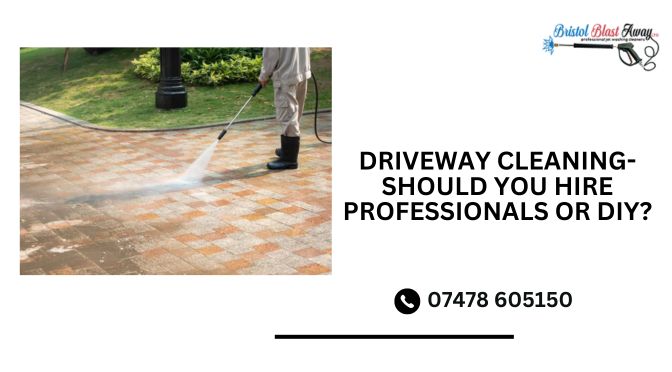 Driveway Cleaning- Should You Hire Professionals or DIY?